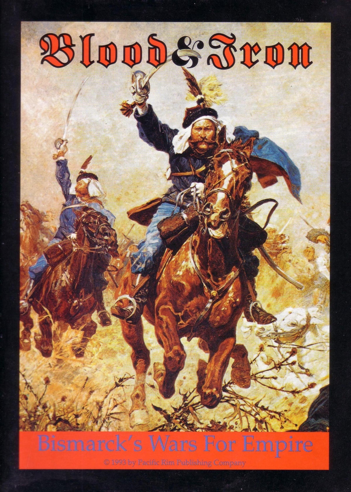 Blood & Iron: Bismarck's Wars for Empire