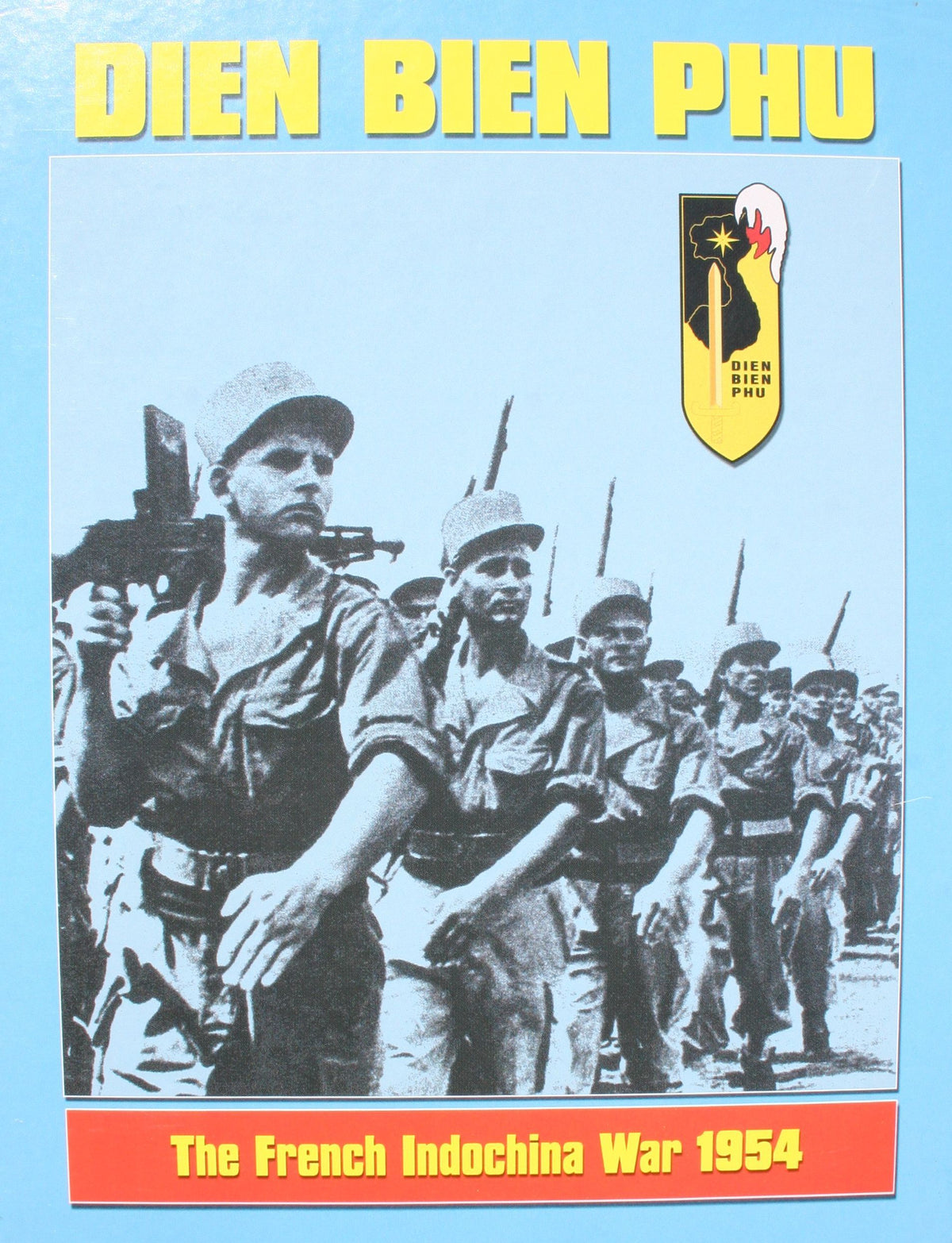 Dien Bien Phu: The French Indochina War
